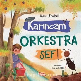 Karıncam Orkestra Şefi