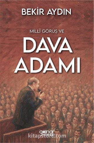 Millî Görüş ve Dava Adamı