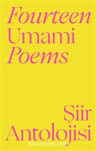 Fourteen Umami Poems Şiir Antolojisi