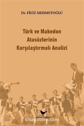 Türk ve Makedon Atasözlerinin Karşılaştırmalı Analizi