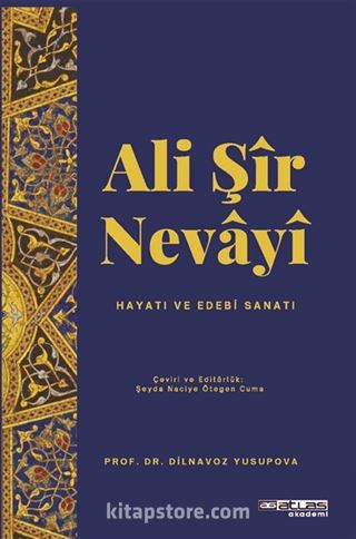 Ali Sir Nevayi Hayatı Sanatı Edebi Sanatı