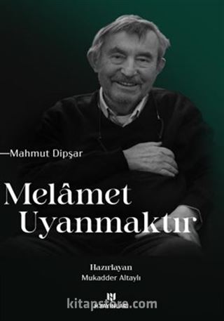 Melamet Uyanmaktır