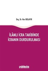 İlamlı İcra Takibinde İcranın Durdurulması