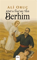 Allah'ın Fırat'taki Yüzü Berhim