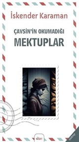 Çavşin'nin Okumadığı Mektuplar