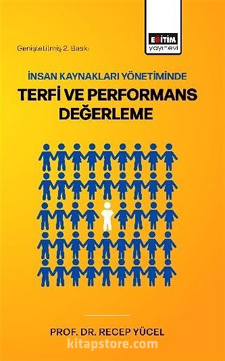İnsan Kaynakları Yönetiminde Terfi ve Performans Değerleme