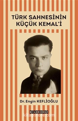 Türk Sahnesinin Küçük Kemal'i