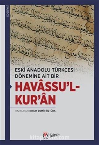 Eski Anadolu Türkçesi Dönemine Ait Bir Havassu'l-Kur'an