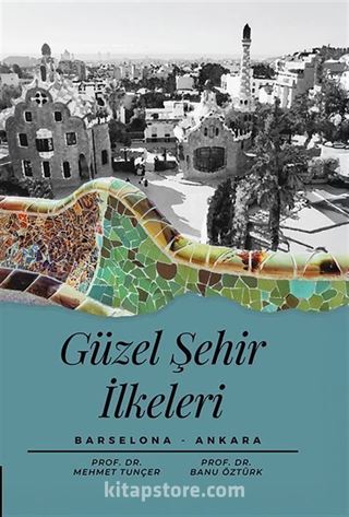 Güzel Şehir İlkeleri Barselona-Ankara