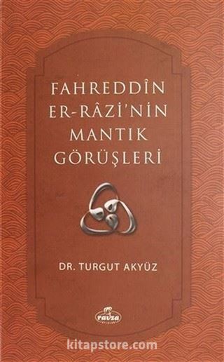 Fahreddin er-Razi'nin Mantık Görüşleri