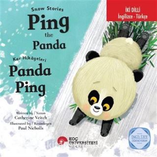 Snow Stories - Ping The Panda / Kar Hikayeleri Panda Ping İngilizce Öğreniyorum (İki Dilli: İngilizce-Türkçe)