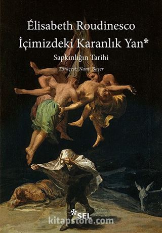 İçimizdeki Karanlık Yan: Sapkınlığın Tarihi