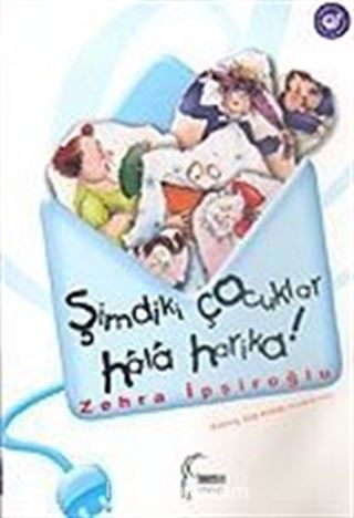 Şimdiki Çocuklar Hala Harika!