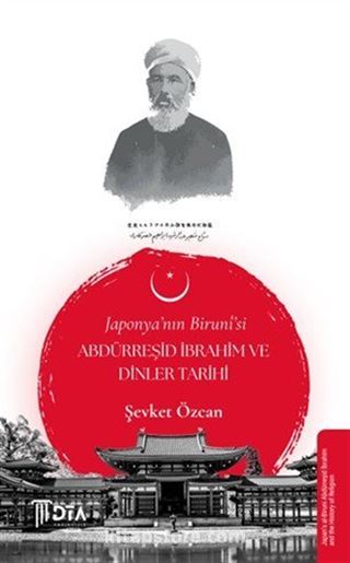 Japonya'nın Birunî'si Abdürreşid İbrahim ve Dinler Tarihi