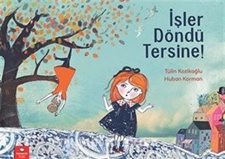 İşler Döndü Tersine!