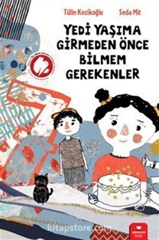 Yedi Yaşıma Girmeden Önce Bilmem Gerekenler