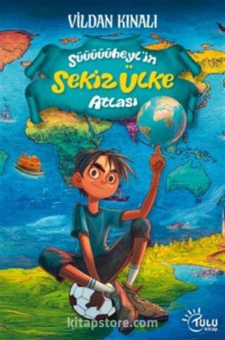 Süheyl'in Sekiz Ülke Atlası