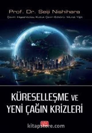 Küreselleşme ve Yeni Çağın Krizleri