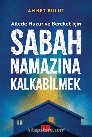 Sabah Namazına Kalkabilmek