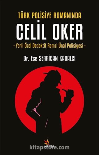 Türk Polisiye Romanında Celil Oker