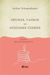 Okumak Yazmak ve Düşünmek Üzerine