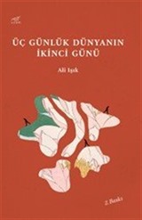 Üç Günlük Dünyanın İkinci Günü