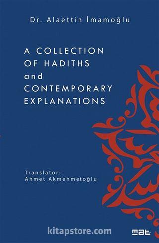 A Collection Of Hadiths And Contemporary Explanations