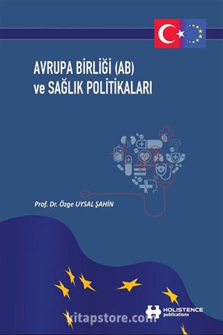 Avrupa Birliği (Ab) ve Sağlık Politikaları