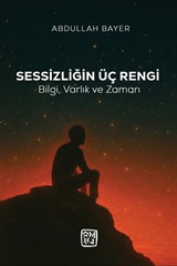 Sessizliğin Üç Rengi
