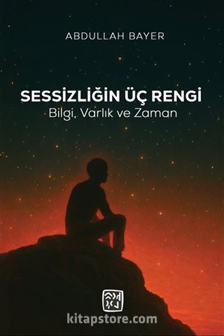 Sessizliğin Üç Rengi