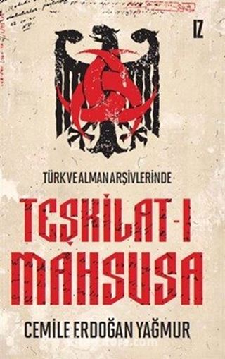 Türk ve Alman Arşivlerinde Teşkilat-ı Mahsusa