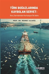 Türk Boğazlarında Kaybolan Servet