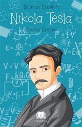 Nikola Tesla / Bilimin Dahileri