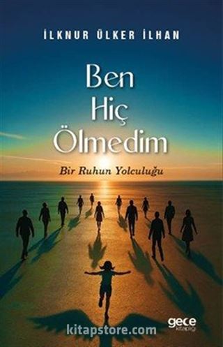Ben Hiç Ölmedim