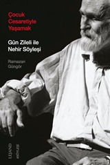 Çocuk Cesaretiyle Yaşamak