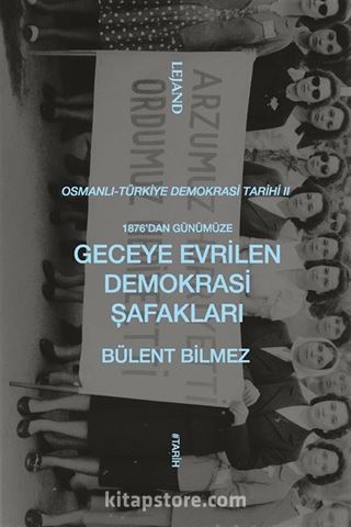 1876'dan Günümüze Geceye Evrilen Demokrasi Şafakları