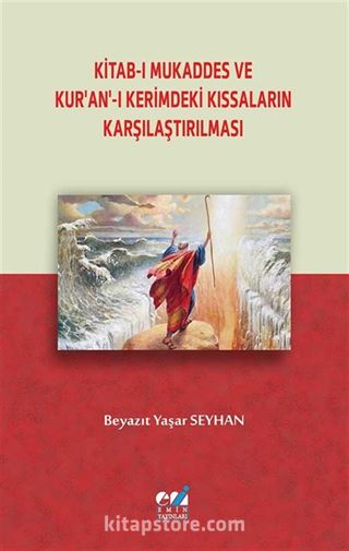 Kitab-ı Mukaddes ve Kur'an'-ı Kerimdeki Kıssaların Karşılaştırılması