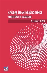 Çağdaş İslam Düşüncesinde Modernite Kavramı