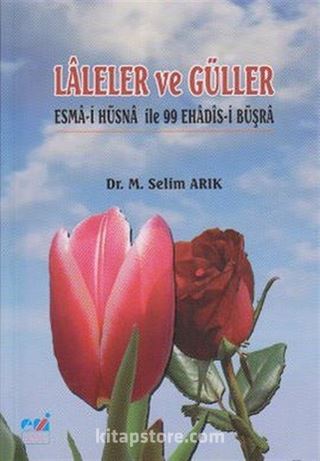 Laleler ve Güller