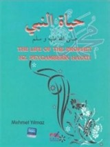 The Life of The Prophet - Hz. Peygamberin Hayatı