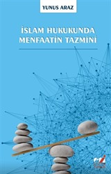 İslam Hukukunda Menfaatin Tazmini