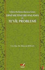 İslam Kelamcılarına Göre Dini Metinleri Anlama Ve Te'vil Problemi