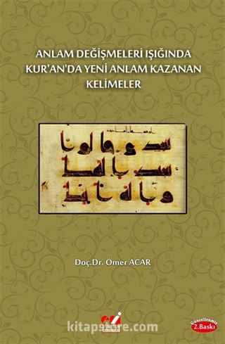 Anlam Değişmeleri Işığında Kur'an'da Yeni Anlam Kazanan Kelimeler
