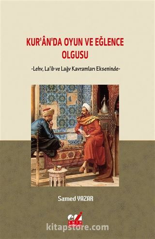 Kur'an'da Oyun ve Eğlence