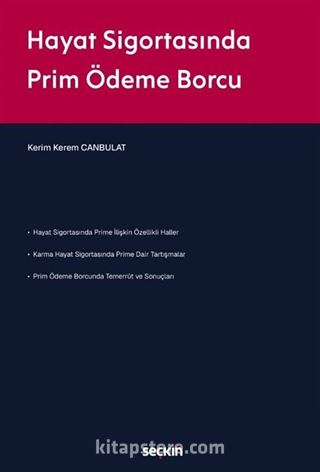 Hayat Sigortasında Prim Ödeme Borcu