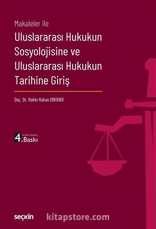 Uluslararası Hukukun Sosyolojisine ve Uluslararası Hukukun Tarihine Giriş