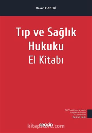 Tıp ve Sağlık Hukuku El Kitabı