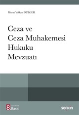 Ceza ve Ceza Muhakemesi Hukuku Mevzuatı