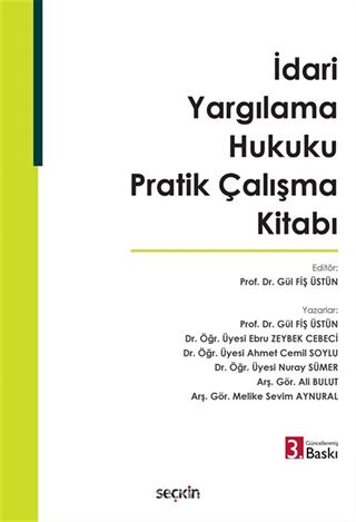 İdari Yargılama Hukuku Pratik Çalışma Kitabı