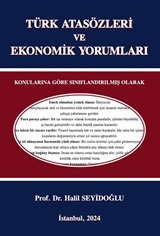 Türk Atasözleri ve Ekonomik Yorumlar